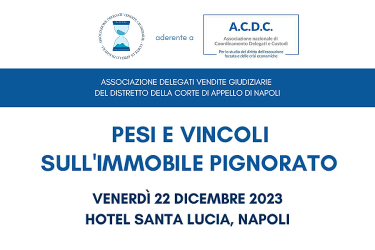 convegno napoli pesi vincoli immobile pignorato